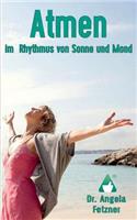 Atmen Im Rhythmus Von Sonne Und Mond