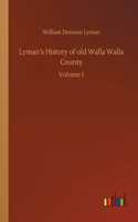 Lyman's History of old Walla Walla County