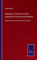 Shakspeare's Sonnets never before interpreted