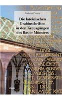 Die Lateinischen Grabinschriften in Den Kreuzgangen Des Basler Munsters
