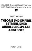 Theorie und Empirie betrieblicher Ausbildungsplatzangebote