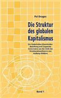 Die Struktur des globalen Kapitalismus. Band 1