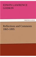 Reflections and Comments 1865-1895