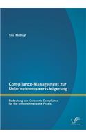 Compliance-Management zur Unternehmenswertsteigerung