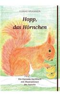 Hopp, das Hörnchen