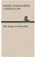 Der Sang Von Hiawatha: (German)