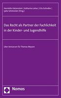 Das Recht ALS Partner Der Fachlichkeit in Der Kinder- Und Jugendhilfe