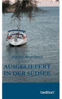 Ausgeliefert in der Südsee