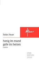 Honig Im Mund - Galle Im Herzen