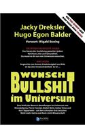 Wunsch-Bullshit Im Universum