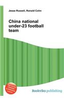 China National Under-23 Football Team: (English)