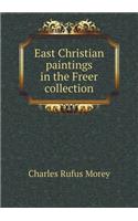 East Christian Paintings in the Freer Collection