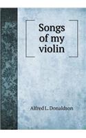 Songs of My Violin