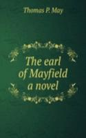 earl of Mayfield a novel