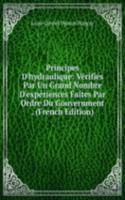 Principes D'hydraulique: Verifies Par Un Grand Nombre D'experiences Faites Par Ordre Du Gouvernment . (French Edition)