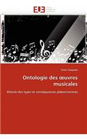Ontologie Des Uvres Musicales: (Omn.Univ.Europ.)