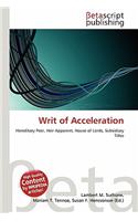 Writ of Acceleration: (English)