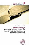 Michael Frayn: (English)