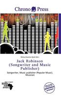 Jack Robinson (Songwriter and Music Publisher)