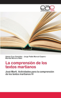 comprensión de los textos martianos