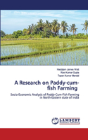 A Research on Paddy-cum-fish Farming