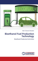 Bioethanol Fuel Production Technology