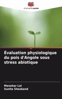 Évaluation physiologique du pois d'Angole sous stress abiotique