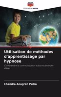 Utilisation de méthodes d'apprentissage par hypnose