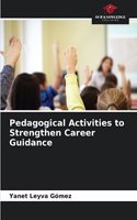 Pedagogical Activities to Strengthen Career Guidance