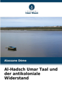 Al-Hadsch Umar Taal und der antikoloniale Widerstand