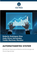 Automatisiertes System