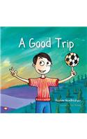Good Trip,a