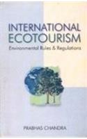 International Ecotourism: Environmental Rules And Regulations
