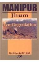 Manipur: Jhum and Eco Degradation