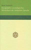 Kurzgefasstes Etymologisches Worterbuch Der Turkischen Sprache