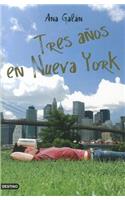 Tres Anos en Nueva York