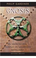 Gnosis. El Secreto del Templo de Salomn