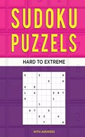 Sudoku Puzzels Hard to Extreme - With Answers: Sudoku Hard Puzzles - Sudoku Puzzles Book Extreme Edition for Adults!