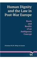 Human Dignity and the Law in Post-War Europe