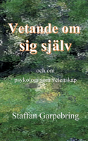 Vetande om sig själv: och om psykologi som vetenskap