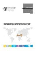 Regional review on status and trends in aquaculture development in the near east and north Africa - 2015