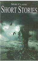 MORE CLASSIC SHORT STORIES (CODE MP775) PB....Maple Press