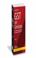 Taxmann's GST on Services [CGST/IGST Amdt. Act 2023] â€“ Comprehensive commentary on the law relating to GST on (45+) services supported by case laws & various examples