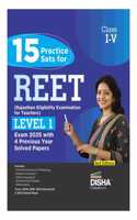 15 Practice Sets for REET (Rajasthan Eligibility Examination for Teachers) Level 1 Exam 2025 with 4 Previous Year Solved Papers 2nd Edition