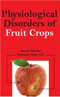 Physiological Disorders of Fruit Crops