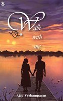 Walk With Me