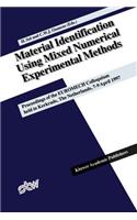 Material Identification Using Mixed Numerical Experimental Methods