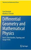 Differential Geometry and Mathematical Physics