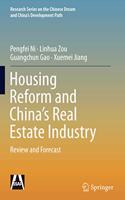 Housing Reform and China's Real Estate Industry