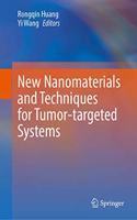 New Nanomaterials and Techniques for Tumor-targeted Systems